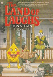 The Land of Laughs (Jonathan Carroll)