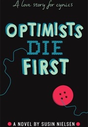 Optimists Die First (Susin Nielsen)