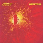 (2002) the Chemical Brothers - Come With Us
