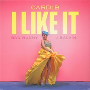 I Like It - Cardi B Ft. J Balvin, Bad Bunny
