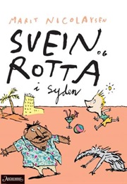 Svein Og Rotta I Syden (Marit Nicolaysen)