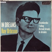 Roy Orbison, in Dreams