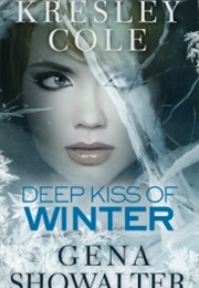 Deep Kiss of Winter (Kresley Cold and Gena Showalter)