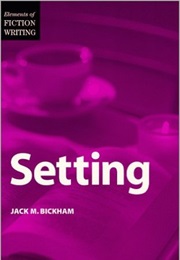 Setting (Jack M. Bickham)