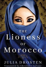 The Lioness of Morocco (Julia Drosten)