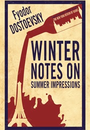 Winter Notes on Summer Impressions (Fyodor Dostoevsky)