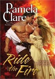 Ride the Fire (Pamela Clare)