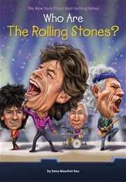 Who Are the Rolling Stones? (Dana Meachen Rau)