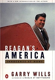 Reagan's America: Innocents at Home (Garry Wills)