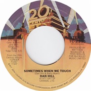 Sometimes When We Touch - Dan Hill