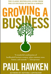 Growing a Business (Paul Hawken)