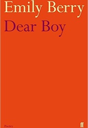 Dear Boy (Emily Berry)