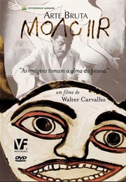 Moacir Arte Bruta (2006)