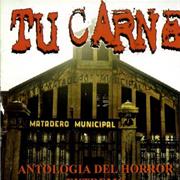 Tu Carne - Antologia Del Horror Extremo