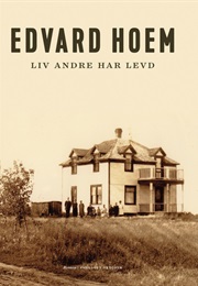 Liv Andre Har Levd (Edvard Hoem)