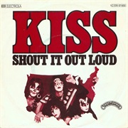 Shout It Out Loud - Kiss