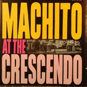 Machito at the Crescendo – Machito (GNP Crescendo, 1960)