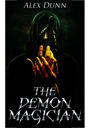 The Demon Magician (Alex Dunn)