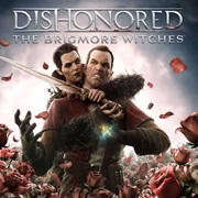 Dishonored: The Brigmore Witches