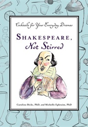 Shakespeare Not Stirred (Caroline Bicks)