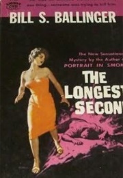 The Longest Second (Bill Ballinger)