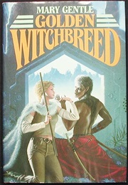 Golden Witchbreed (Mary Gentle)