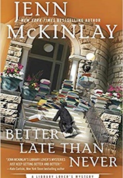 Better Late Than Never (Jenn McKinlay)