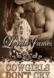 Cowgirls Don't Cry (Lorelei James)
