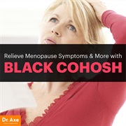 Black Cohosh for Menstrual Pain & Menopausal Symptoms