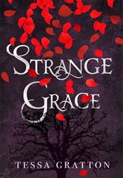 Strange Grace (Tessa Gratton)