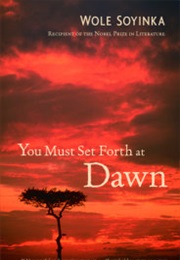 You Must Set Forth at Dawn (Ngugi Wa Thiong&#39;o)