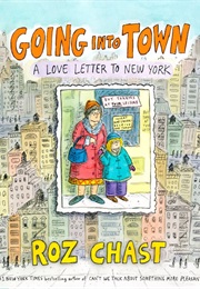 Going Into Town (Roz Chast)