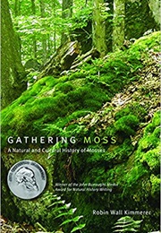Gathering Moss (Robin Wall Kimmerer)
