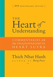 The Heart of Understanding (Thich Nhat Hanh)