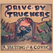 Drive-By Truckers - A Blessing and a Curse
