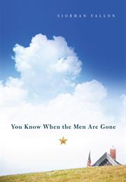 You Know When the Men Are Gone