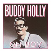 Oh Boy! - Buddy Holly