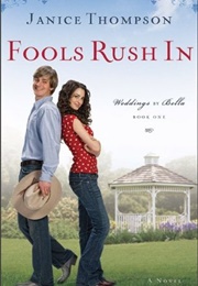 Fools Rush in (Weddings by Bella, #1) (Janice Thompson)