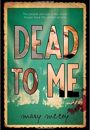 Dead to Me (Mary McCoy)