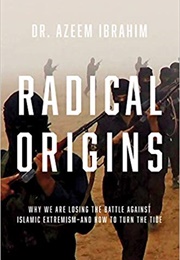 Radical Origins (Azeem Ibrahim)