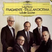 Luigi Nono - Fragmente-Stille an Diotima (Lasalle Quartet)