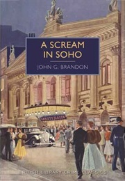 A Scream in Soho (John G. Brandon)
