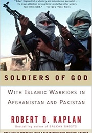 Soldiers of God (Robert D. Kaplan)
