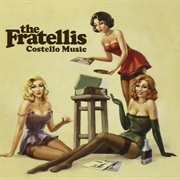 Whistle for the Choir - The Fratellis