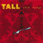 Tall Dwarfs - Fork Songs
