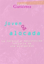 Joven & Alocada (Camila Gutierrez)
