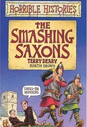 Horrible Histories: The Smashing Saxons (Terry Deary)