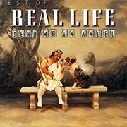 Real Life - Send Me an Angel