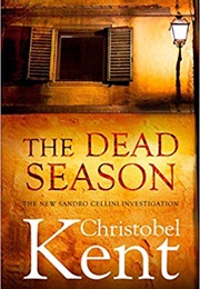The Dead Season (Christobel Kent)