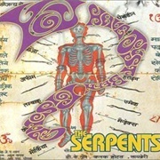 The Serpents - You Have Just Been Poisoned By